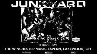 Junkyard - On Tour - August 1st - The Winchester Music Tavern​, Lakewood, OH
