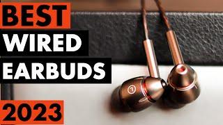 Top 5 Best Wired Earbuds in 2023