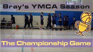 Bray's YMCA Basketball Season //Championship Game//Kings vs Bucks//2023 #wedalife