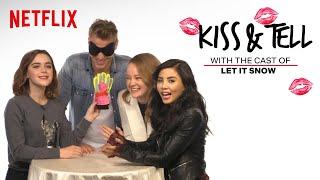 The Cast of Let It Snow Plays Kiss & Tell | Netflix