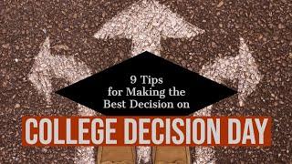 9 Tips for Making the Best Decision on College Decision Day