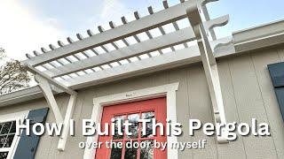 My Workshop - How To Build A Pergola Over A Door