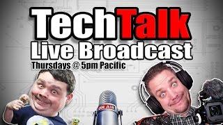 Tech Talk #97 - Once again we got nothing! Help us talk about stuff!