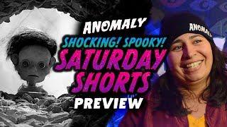 Saturday Shorts Preview | Anomaly Film Festival 2019