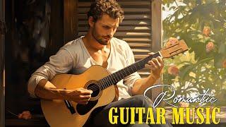 Endless Romantic Guitar Bliss 2024  Relaxing Love Songs For Pure Acoustic Enjoyment