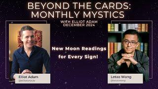 New Moon Tarot/Oracle Readings!  | Monthly Mystic w/ Elliot Oracle & Letao Wang