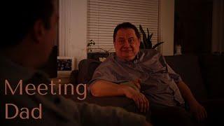 "Meeting Dad" | Short Film | Steven Haas