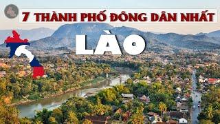 "BẤT NGỜ" VỚI NHỮNG THÀNH PHỐ LỚN NHẤT CỦA NƯỚC LÀO