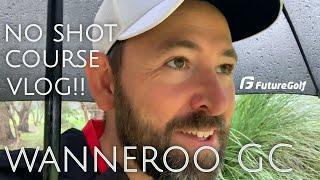 WANNEROO GOLF CLUB WITH FUTURE GOLF // no shot course vlog in a storm!