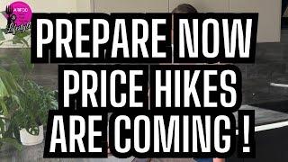 Prepare NOW | Price Hikes are Coming | Cost of Living will Skyrocket even More