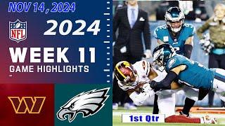 Eagles vs. Commanders Today [WEEK 11] 1st Full Highlights | Nov 14,2024 | NFL highlights