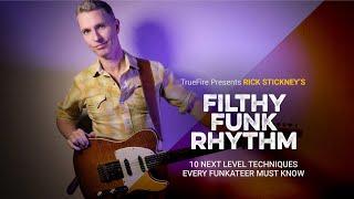  Rick Stickney's Filthy Funk Rhythm - Guitar Lessons - TrueFire