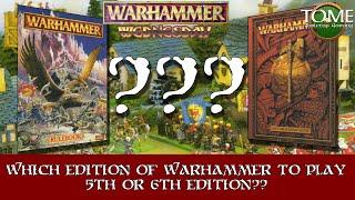 Which Version of Warhammer Fantasy Battle to Play in 2020?