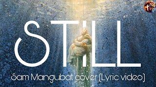 Still - Sam Mangubat cover (Acoustic version) | Hillsong (lyric video)