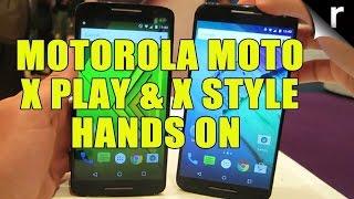 Motorola Moto X Play & X Style hands-on