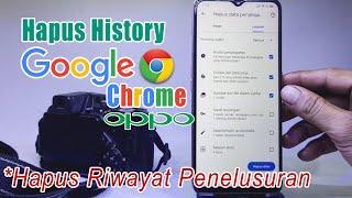 Cara Menghapus History Di Google Chrome Hp Oppo