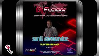 DJ Flexxx - Sunil Ramsundar -Tasveer Banata - 2k24 live Audio