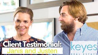 Keyes Real Estate Client Testimonial: Janis and Justin