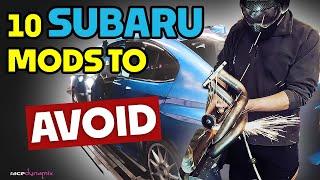 10 SUBARU Mods to AVOID ! | Subaru Owners BEWARE