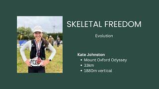 Kate Johnston - Skeletal Freedom Evolution