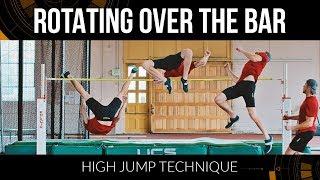 High Jump Technique - Rotating Over the Bar (Part 1)