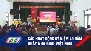 Quảng Ngãi: Kỷ niệm 40 năm Ngày Nhà giáo Việt Nam | PTQ