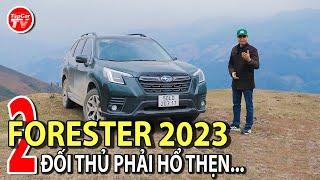 Đánh giá Subaru Forester 2023 - Có gì hơn và kém so với CR-V, CX-5 và Outlander? | TIPCAR TV