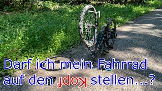 Darf ich mein eBike auf den Kopf stellen...?