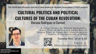 “Cultural Politics and Political Cultures of the Cuban Revolution” by Michael Bustamante (11/16/21)