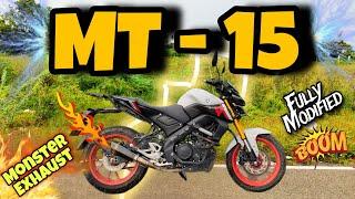 Yamaha MT-15 - Fully Modified/Don't Use Headphones/Exhaust Sound/Super Bike Sound In 155cc