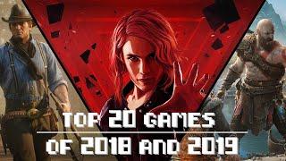 Top 20 Games of 2018 and 2019