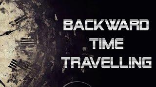 Backward Time Traveling | Time Traveling to the Past | ThinkX | E03