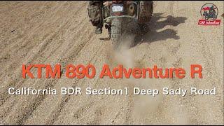 KTM 890 Adventure R California  BDR Section1 Deep Sandy Road