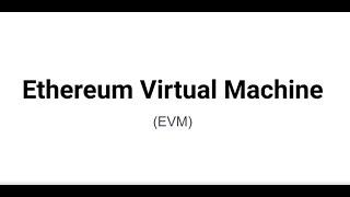 03 The Ethereum Virtual Machine EVM Explained  Free Dapp University Bootcamp