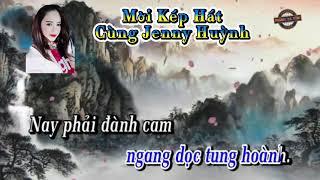 Karaoke: TÌNH SỬ HUYỀN TRÂN | Mời Kép sc cùng Jenny Huỳnh