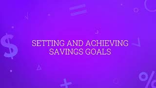 Setting and Keeping Savings Goals