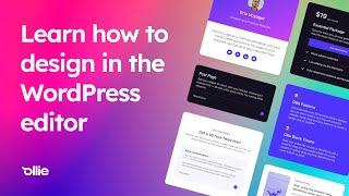 Learn how to design WordPress patterns with the block editor and the Ollie block theme
