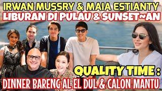 MAIA ESTIANTY & IRWAN MUSSRY NIKMATI SUNSET!! DINNER AL EL DUL & CALON MANTU: TEBAK WAJAH CALON CUCU