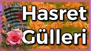 Hasret Güllerini Serdik Yollara | GÜL BAHÇEM MÜZİKSİZ İLAHİLER KANALI