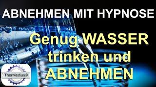 Abnehmen mit Hypnose „Genug Wasser trinken und abnehmen“