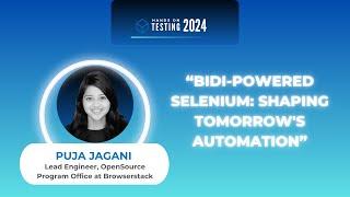 BiDi-powered Selenium: Shaping Tomorrow's Automation | Puja Jagani | Hands On testing