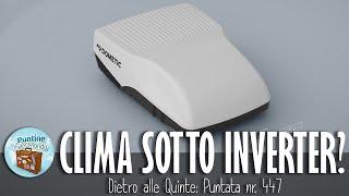 Climatizzatore in Camper sotto inverter - #Puntata-447