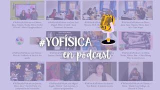 Reto #YoFísicaEnPódcast