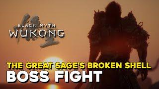 Black Myth: Wukong The Great Sage's Broken Shell Boss Fight