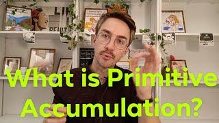 Primitive Accumulation | Karl Marx | Keyword