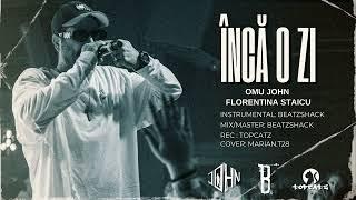 Omu John - Inca o zi feat. Florentina Staicu