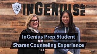 InGenius Prep Student Shares Counseling Experience