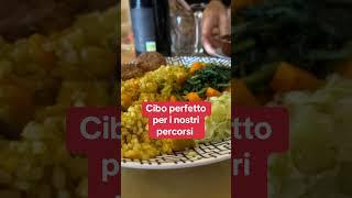 Cibo perfetto per i nostri percorsi