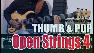 SLAPPIN - Marc Ensign OPEN STRING THUMB & POP Example 4 By EnocBassPlayerBolivia