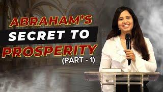 Abraham’s Secret to Success (Part 1) | Pastor Priya Abraham